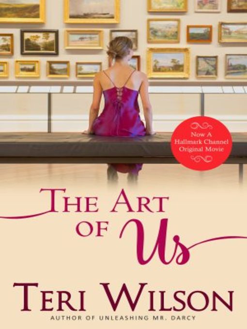 Title details for The Art of Us by Teri Wilson - Available